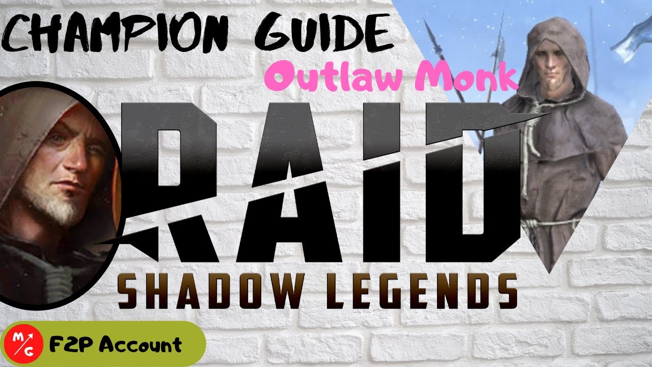 [F2P] | Outlaw Monk Raid Shadow Legends Champion Guide | Uncommon Champion