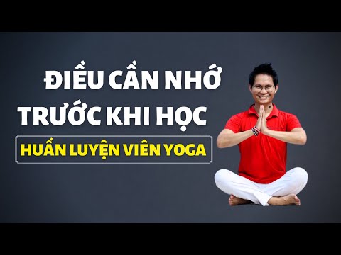 Học huấn luyện viên yoga ở đâu | Trước khi học huấn luyện viên Yoga hãy ghi nhớ 4 ĐIỀU SAU / Tips for Yoga Teacher | Đặng Kim Ba