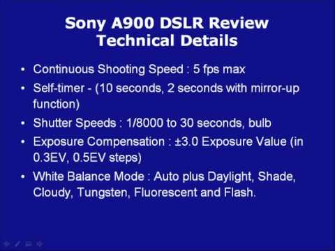 Sony A900 DSLR Review