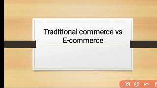 Traditional commerce vs E-commerce || b.com regular, sol , ncweb || easy explanation ||