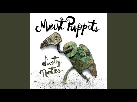 Meat Puppets — Dusty Notes