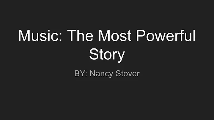 Nancy Stover - Music: The Most Powerful Story