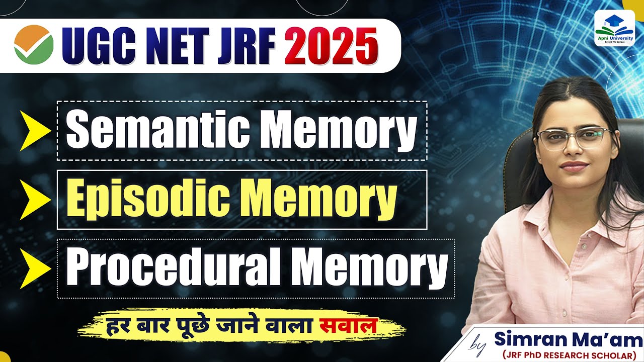 UGC NET JRF 2025 | Semantic, Episodic and Procedural Memory | Apni ...