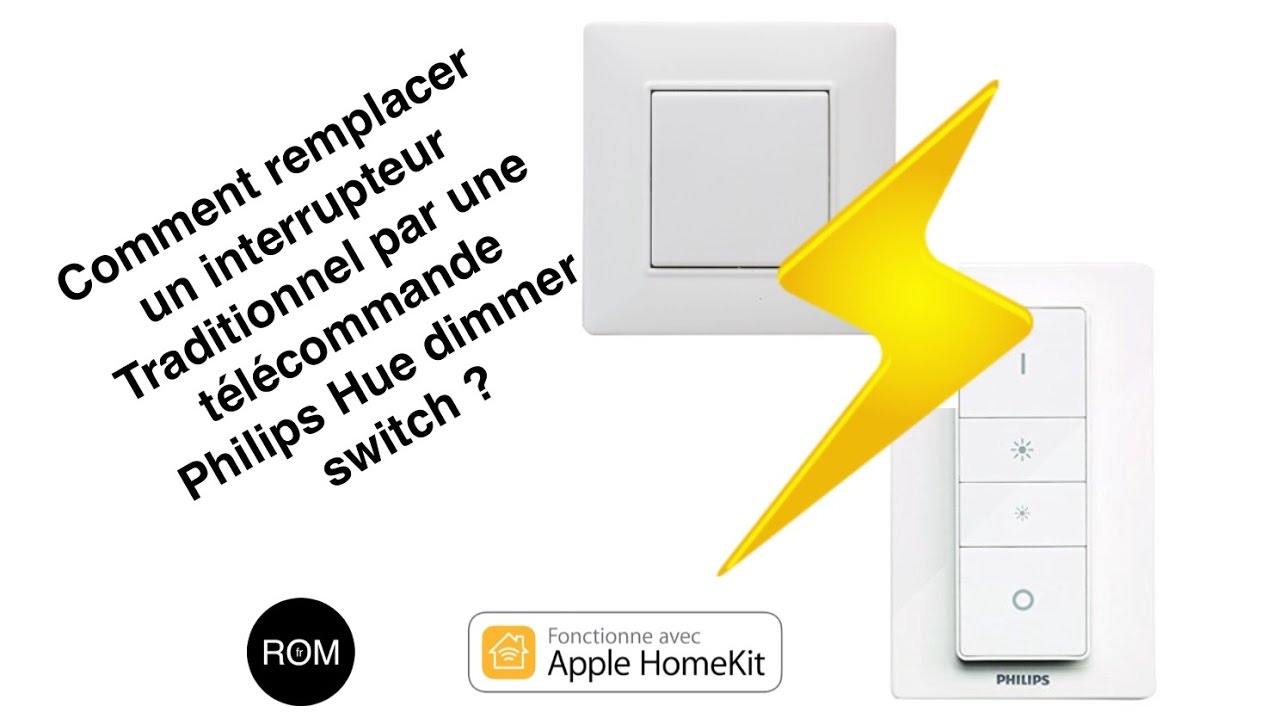 Comment Remplacer Un Interrupteur Traditionnel Par Une Télécommande Philips  Hue Dimmer Switch ? 