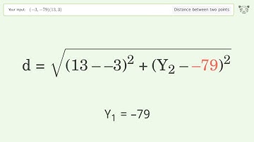 Find the distance between two points p1 (-3,-79) and p2 (13,3): Step-by-Step Video Solution