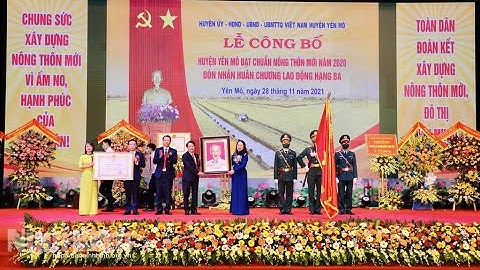 Lễ công bố huyện Yên Mô đạt chuẩn Nông thôn mới năm 2020 và đón nhận Huân chương Lao động hạng Ba