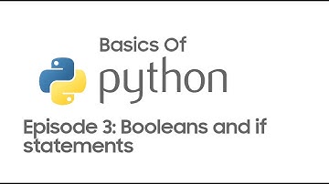 Basics of Python For Beginners EP3: Booleans and If statements
