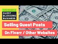 Selling Guest Posts on Fiverr, PeoplePerHour Etc | Guest Blogging Business | Lecture 6