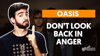 DON'T LOOK BACK IN ANGER - Oasis (aula completa) | Como tocar no violão