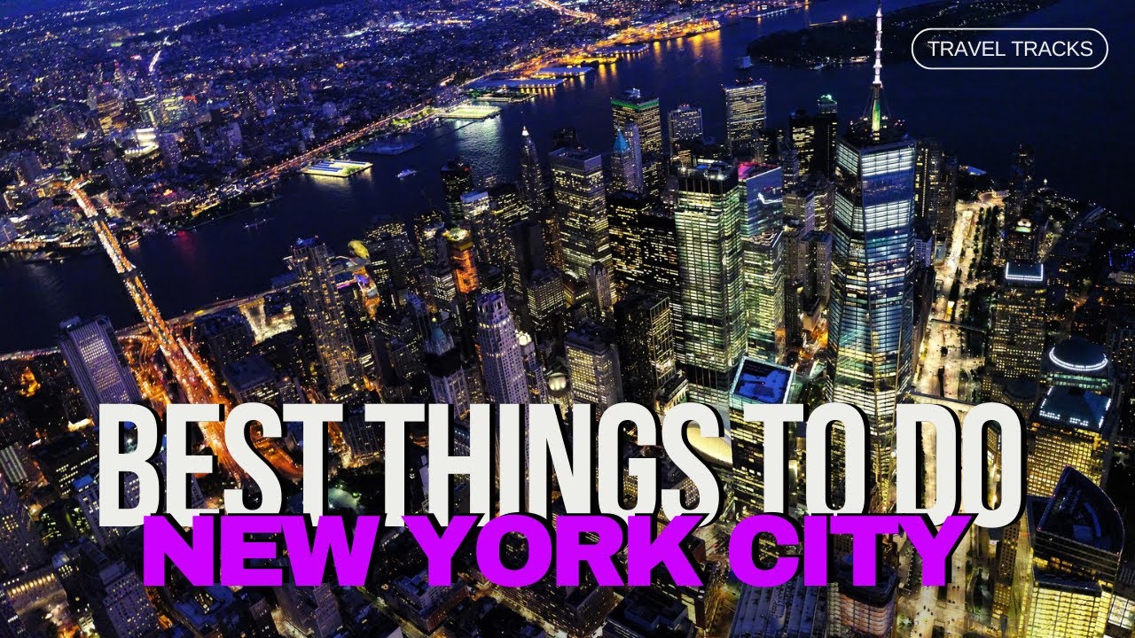 Best Things To Do In New York City | 4K Travel Guide - YouTube