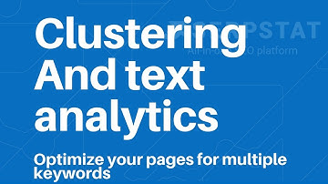 Keyword Clustering and Text Analytics — Serpstat
