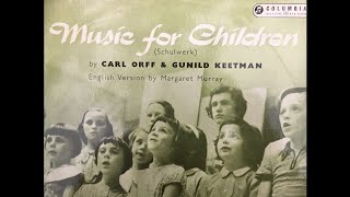 Music for Children  Carl Orff & Gunild Keetman Vol.1