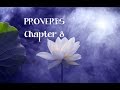 PROVERBS ~ 8 ~