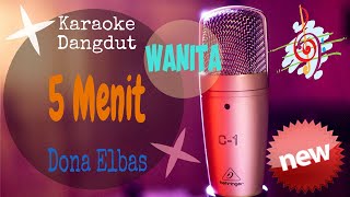 Karaoke Dangdut 5 Menit - Dona Elbas - Nada Cewek