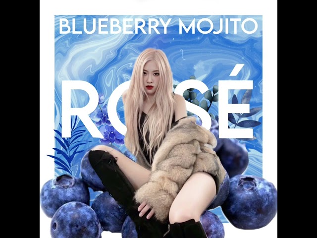 ROSÉ - BLUEBERRY MOJITO (AI COVER) class=