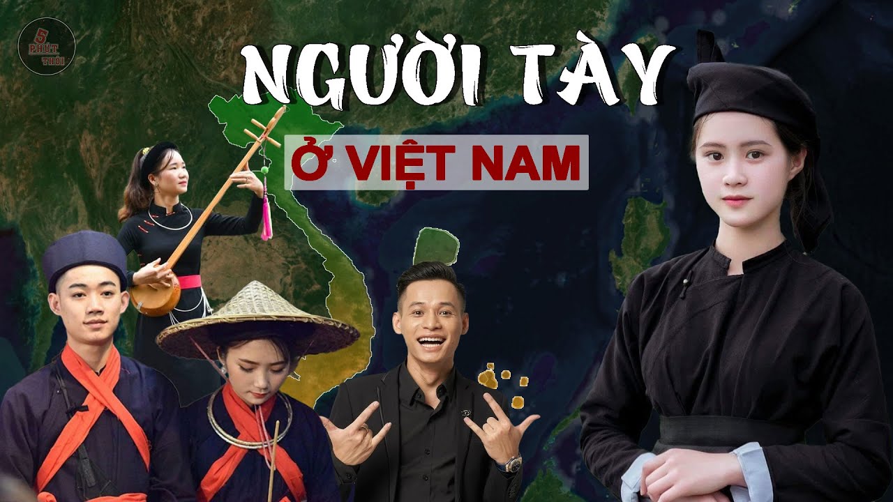 NGUỒN GỐC và CUỘC SỐNG CỦA NGƯỜI TÀY - DÂN TỘC LỚN THỨ 2 Ở VIỆT NAM | HỌ ĐÃ TỪ ĐÂU TỚI DẢI ĐẤT NÀY?
