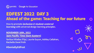 Genially EdFest Day 3 Ahead of the game: Teaching for our future