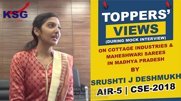 Srushti J Deshmukh, AIR 5 CSE 18, Cottage Industries, Toppers' Views, KSG India