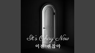 Download lagu It's Okay Now