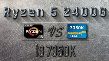 RYZEN 5 2400G vs i3 7350K - BENCHMARKS / GAMING TESTS REVIEW AND COMPARISON / Ryzen 5 vs Kaby Lake