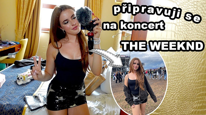 Připravuji se na koncert THE WEEKND v Praze
