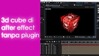 3D Cube di After Effect [without plugin]- AMV tutorial [VNM]