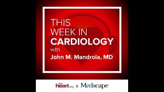 May 29 2026 This Week in Cardiology