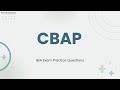 CBAP Cetified business analysis professional Exam Practice Questions with Explanations