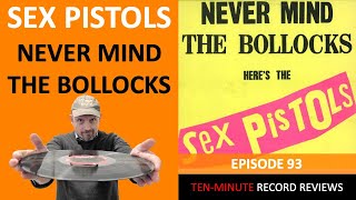 Sex Pistols - Never Mind The Bollocks (Episode 93)