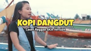 KOPI DANGDUT - COVER REGGAE SKA VERSION - Jovita Aurel