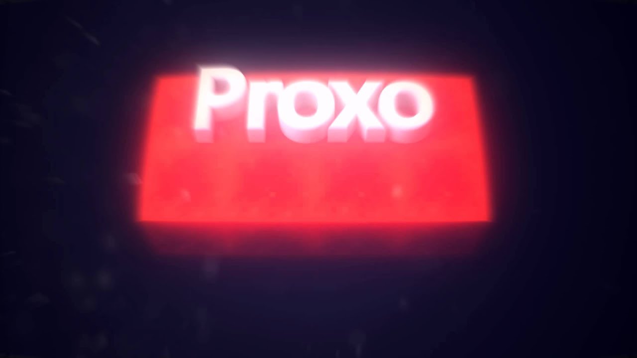 Intro To Proxo | By FlareIntro