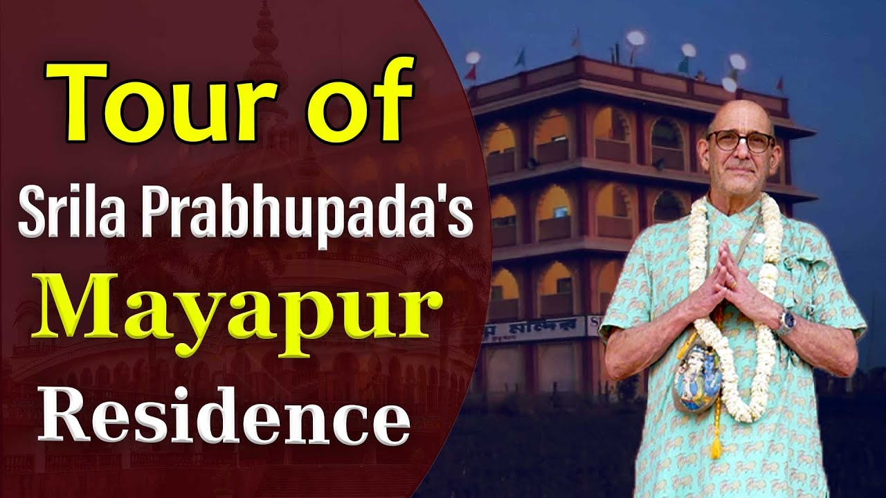 Srila Prabhupada's rooms in Sri Dham Mayapur - a tour with Sruti Kirti prabhu.