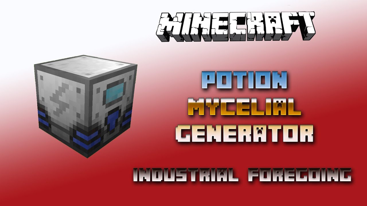 Potion Mycelial Generator 💎 Minecraft Industrial Foregoing Generators 💎 ...