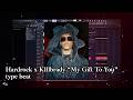 Hardrock x K1llbrady "My Gift To You" type beat