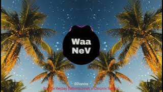 Rihanna - Pon de Replay (MbintsJmsh x Chronix Remix)