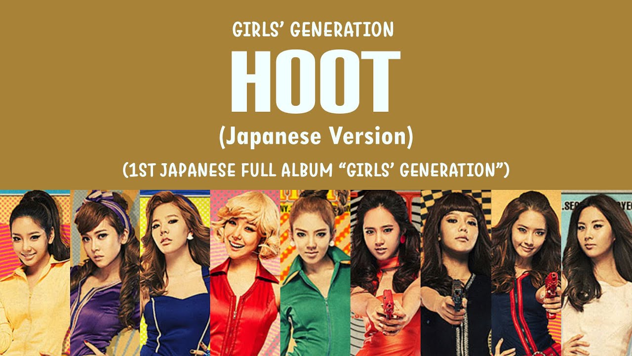 Girls Generation 少女時代 Hoot Japanese Version Lyrics Kan 한 Rom Eng Youtube