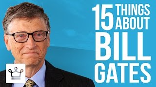 15 Things You Didn't Know About Bill Gates
