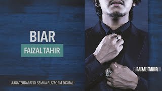 FAIZAL TAHIR - Biar ( Audio Music)