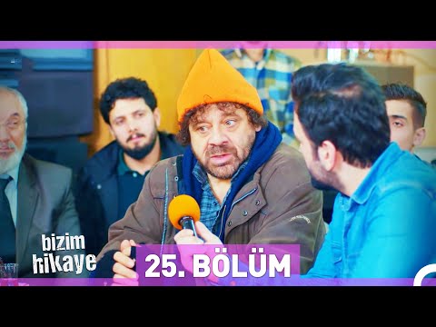 Bizim Hikaye 25. Bölüm