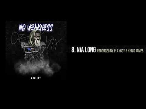 OBN Jay - Nia Long | No Weakness (Audio)