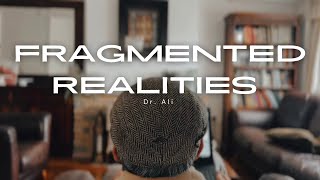 “Fragmented realities” teaser.
