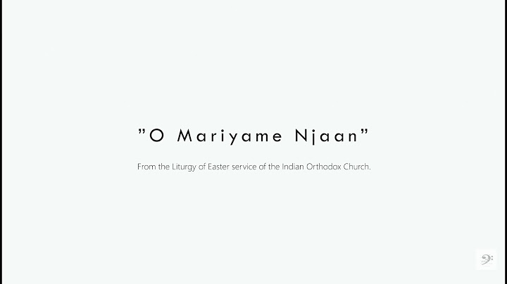 O Mariyame Njan | Men Aloho