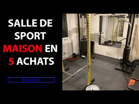 Comment créer la meilleure salle de sport à la maison pour travailler tous ses muscles optimalement