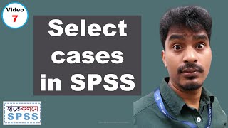 Select cases in SPSS with multiple conditions