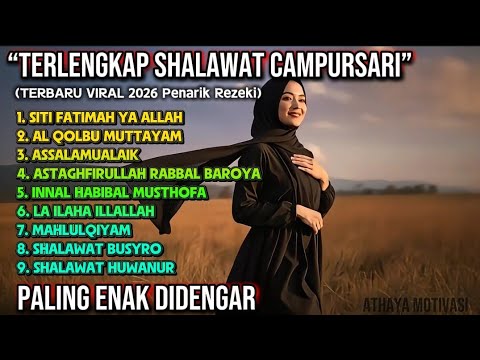 NONSTOP SHOLAWAT CAMPURSARI 2026- Penarik Rezeki \u0026 Penyejuk Hati Paling Viral(Siti Fatimah Ya Allah)