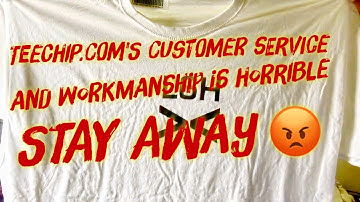 Teechip -A Tee Shirt Company to STAY FAR AWAY FROM - Bad Prints and ZERO CUSTOMER SERVICE