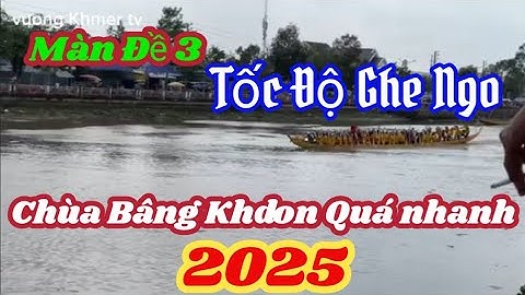 Tốc Độ Ghe Ngo Chùa Bâng Khdon Trên Sông Maspero 31/10/2025