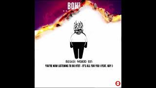 BO HTET - IT'S ALL FOR YOU | FEAT. NAY (PROD.BoHtet Beatz Bounce)