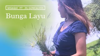 Bunga Layu _ JiL Goncalves X Misaqui  (official music video)