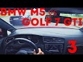 Golf 7 GTI: от первого лица. Зацепился с BMW M5 E60